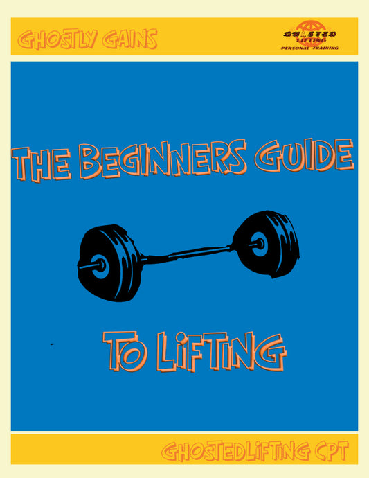 The Beginners Guide to Lifting
